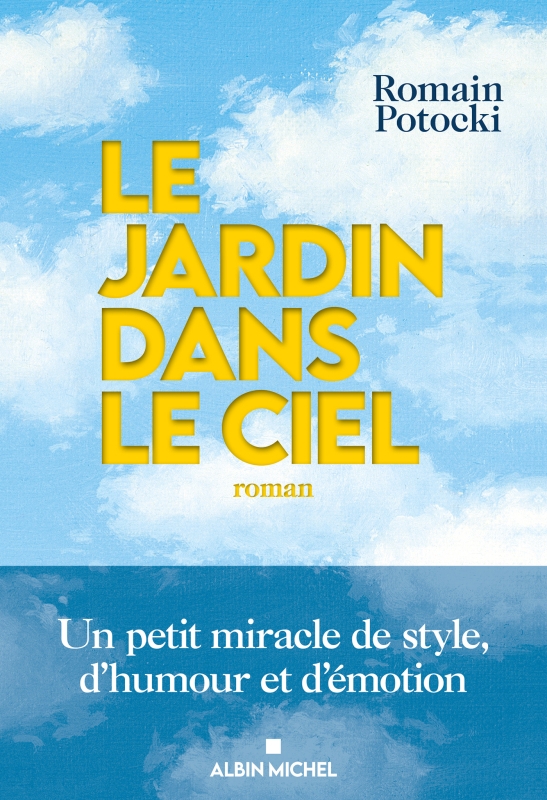 Le jardin dans le ciel - Romain Potocki