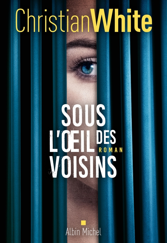 Couverture du livre Sous l'oeil des voisins