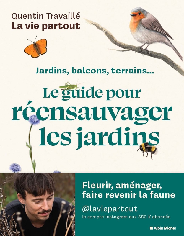 Couverture du livre Le Guide pour réensauvager les jardins
