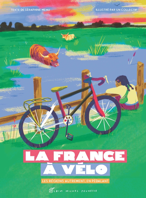 Couverture du livre La France à  vélo - Les régions autrement, en pédalant