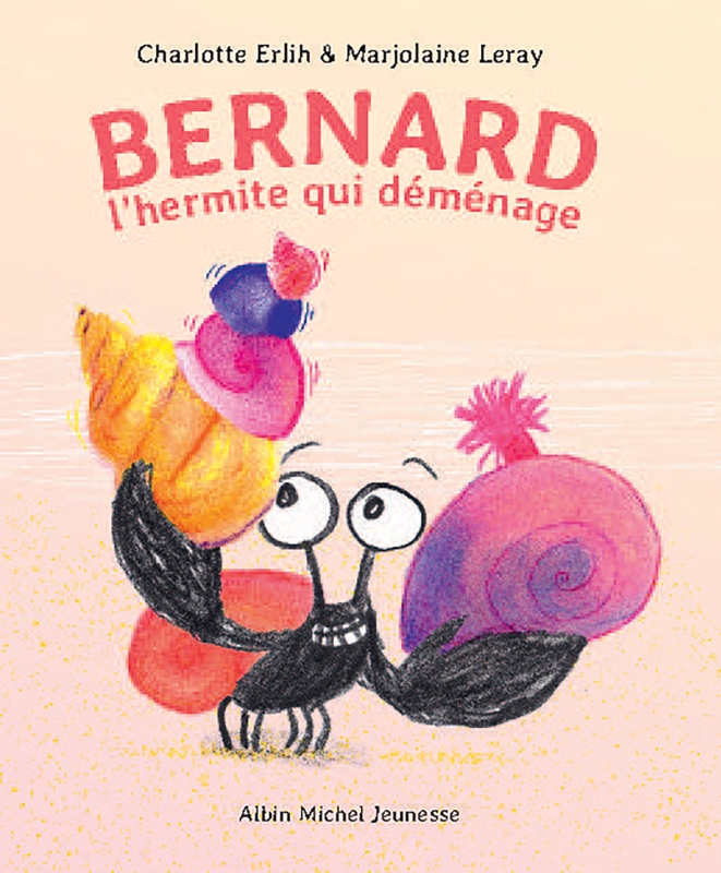 Couverture du livre Bernard l’hermite qui déménage