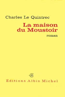 Couverture du livre La Maison du Moustoir