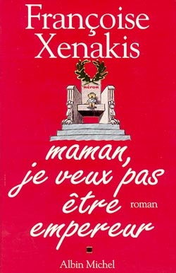 Couverture du livre Maman, je veux pas être empereur