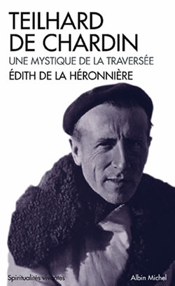 Couverture du livre Teilhard de Chardin. Une mystique de la traversée