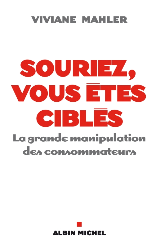 Couverture du livre Souriez, vous êtes ciblés