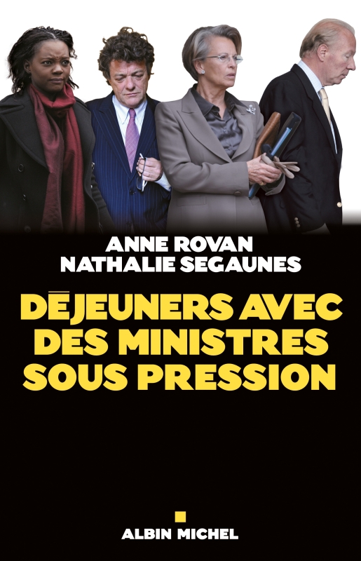 Couverture du livre Déjeuners avec des ministres sous pression