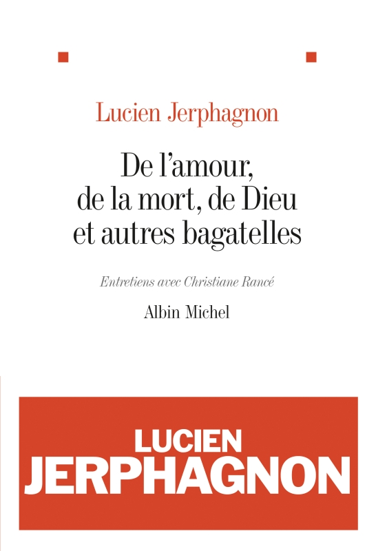 Couverture du livre De l'amour, de la mort, de Dieu et autres bagatelles
