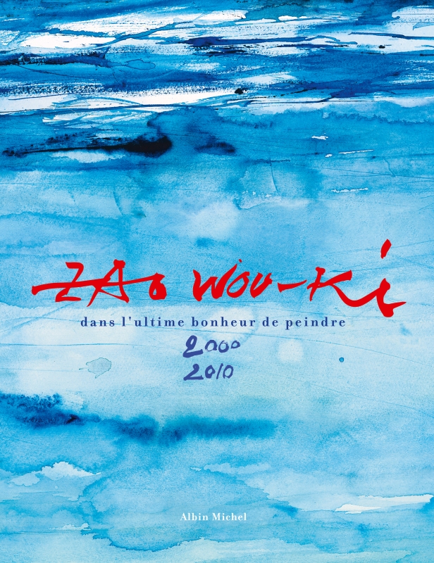 Couverture du livre Dans l'ultime bonheur de peindre 2000-2010