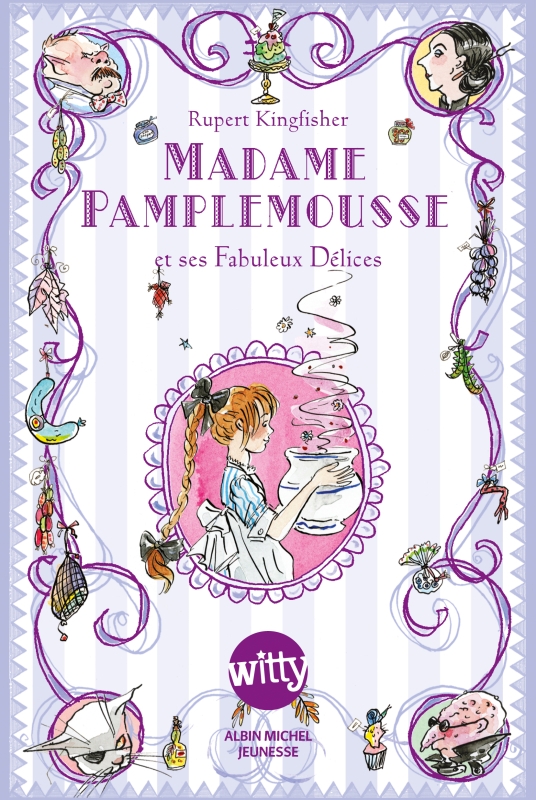 Couverture du livre Madame Pamplemousse et ses fabuleux délices - tome 1