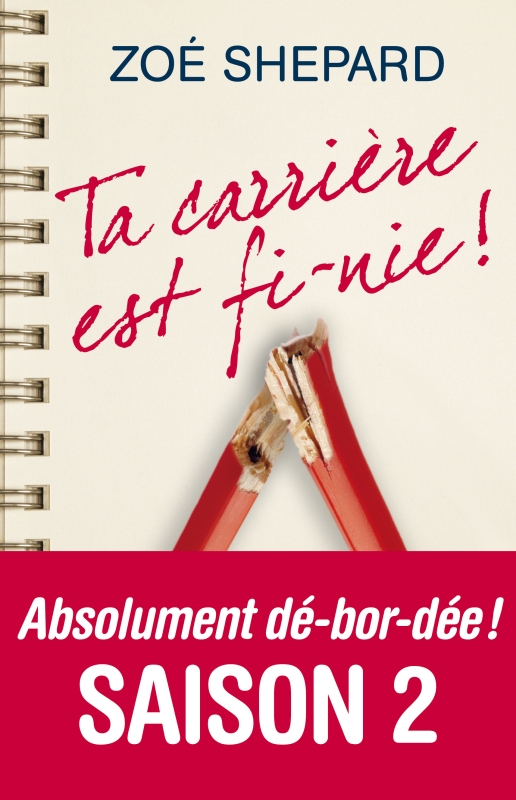 Couverture du livre Ta carrière est fi-nie !