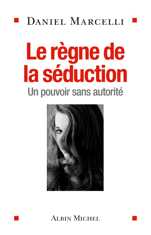 Couverture du livre Le Règne de la séduction