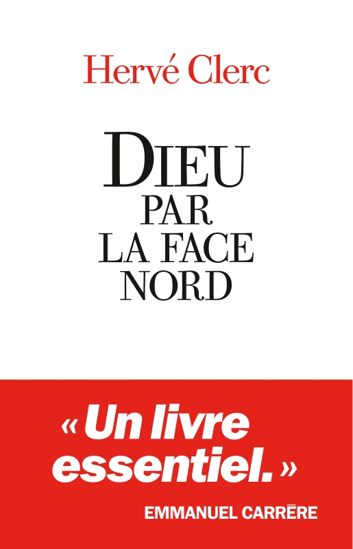 Couverture du livre Dieu par la face nord