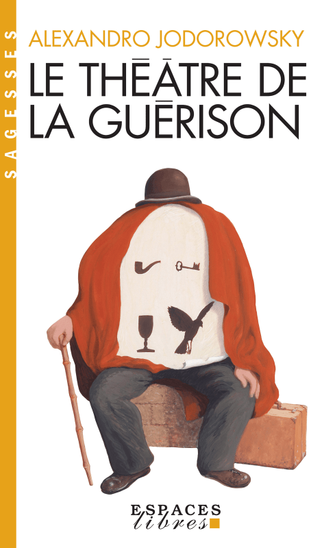 Couverture du livre Le Théâtre de la guérison