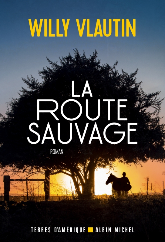 Couverture du livre La Route sauvage