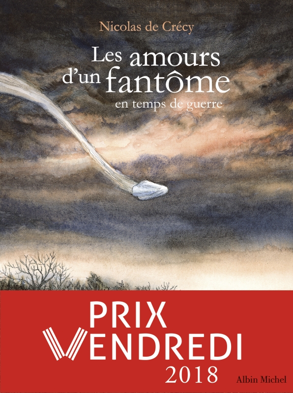 Couverture du livre Les Amours d'un fantôme en temps de guerre