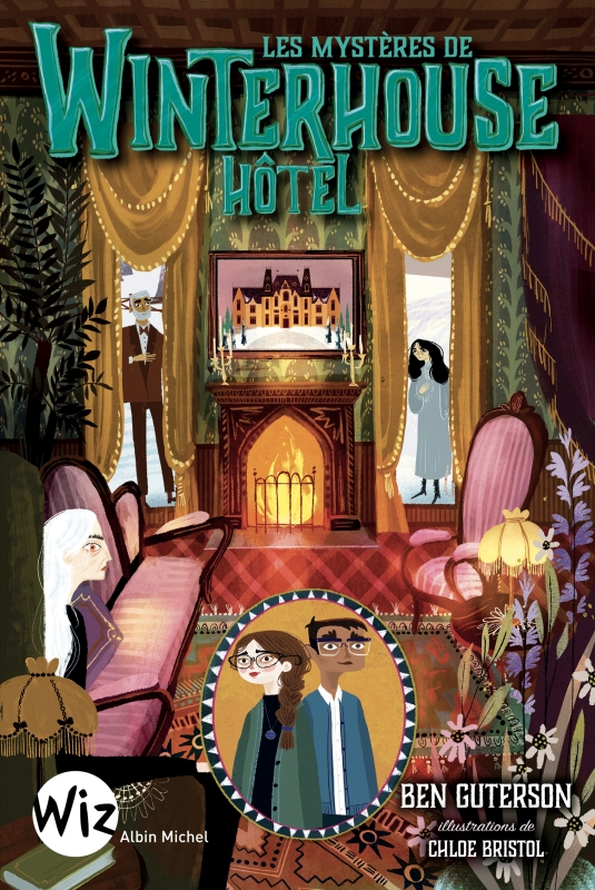 Couverture du livre Les Mystères de Winterhouse Hôtel - tome 3