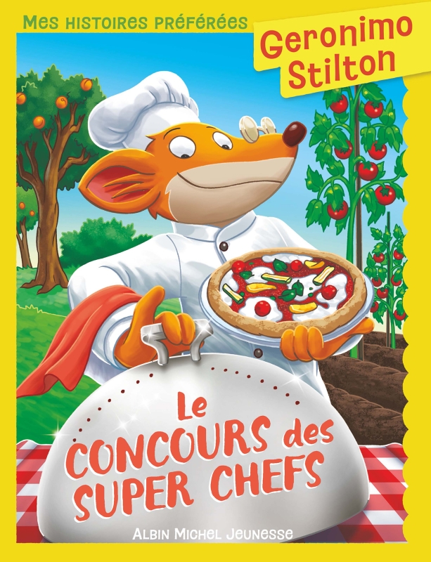 Couverture du livre Mes histoires préférées - Le Concours des super chefs