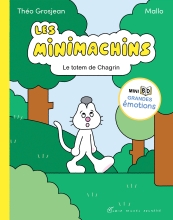 Couverture de Les Minimachins - tome 1 - Le Totem de Chagrin