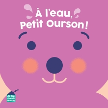 Couverture de A l'eau, petit ourson !