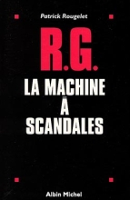 Couverture de RG, la machine à scandales