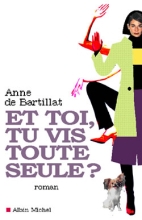 Couverture de Et toi, tu vis toute seule ?