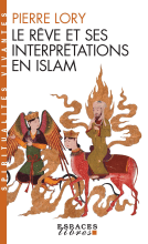 Couverture de Le Rêve et ses interprétations en Islam
