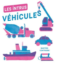 Couverture de Les Intrus - Véhicules