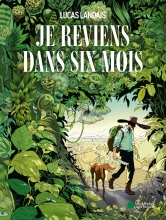 Couverture de Je reviens dans six mois